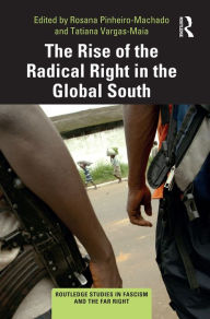 Title: The Rise of the Radical Right in the Global South, Author: Rosana Pinheiro-Machado