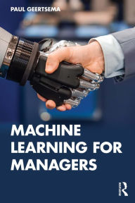 Title: Machine Learning for Managers, Author: Paul Geertsema