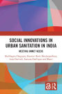 Social Innovations in Urban Sanitation in India: Meeting Unmet Needs