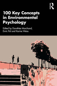 Title: 100 Key Concepts in Environmental Psychology, Author: Dorothée Marchand