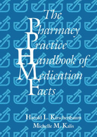 Title: The Pharmacy Practice Handbook of Medication Facts, Author: Harold L. Kirschenbaum