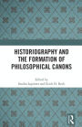 Historiography and the Formation of Philosophical Canons