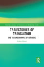 Trajectories of Translation: The Thermodynamics of Semiosis