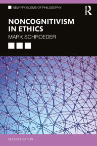 Title: Noncognitivism in Ethics, Author: Mark Schroeder