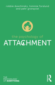 Title: The Psychology of Attachment, Author: Robbie Duschinsky