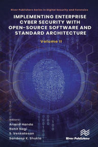 Title: Implementing Enterprise Cyber Security with Open-Source Software and Standard Architecture: Volume II, Author: Anand Handa