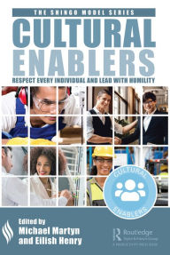 Title: Cultural Enablers: Respect Every Individual and Lead with Humility, Author: Mike Martyn