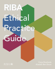 Title: RIBA Ethical Practice Guide, Author: Carys Rowlands