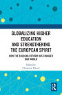 Globalizing Higher Education and Strengthening the European Spirit: How the Bologna Reform Has Changed Our World