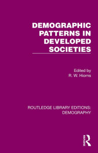 Title: Demographic Patterns in Developed Societies, Author: R. W. Hiorns