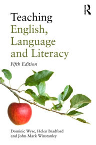 Title: Teaching English, Language and Literacy, Author: Dominic Wyse