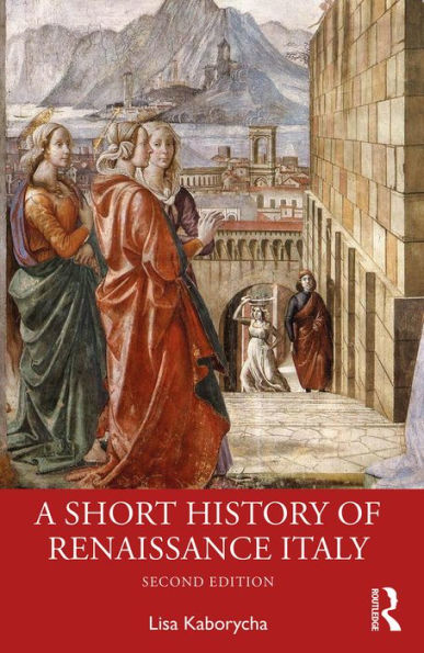 A Short History of Renaissance Italy