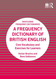 Title: A Frequency Dictionary of British English: Core Vocabulary and Exercises for Learners, Author: Vaclav Brezina