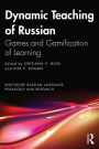 Dynamic Teaching of Russian: Games and Gamification of Learning