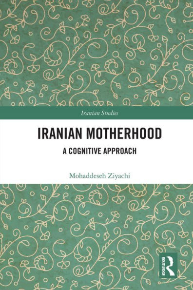 Iranian Motherhood: A Cognitive Approach