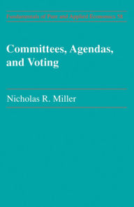 Title: Committees Agendas & Voting, Author: Nicholas R. Miller