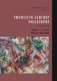 Title: Philosophic Classics, Volume V: 20th-Century Philosophy, Author: Forrest Baird