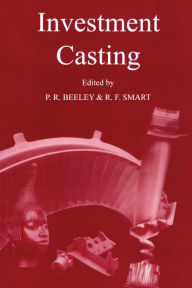 Title: Investment Casting, Author: Philip R. Beeley