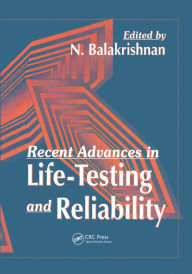 Title: Recent Advances in Life-Testing and Reliability, Author: N. Balakrishnan