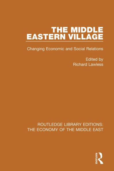 The Middle Eastern Village: Changing Economic and Social Relations