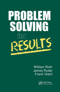 Title: Problem Solving For Results, Author: William Roth