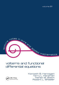 Title: Volterra and Functional Differential Equations, Author: Kenneth B. Hannsgen