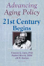 Advancing Aging Policy as the 21st Century Begins