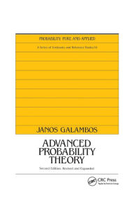 Title: Advanced Probability Theory, Second Edition,, Author: Janos Galambos