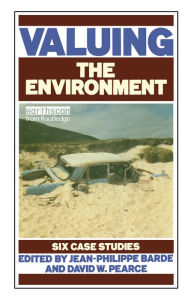 Title: Valuing the Environment: Six case studies, Author: Jean-Phillipe Barde