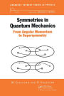 Symmetries in Quantum Mechanics: From Angular Momentum to Supersymmetry (PBK)