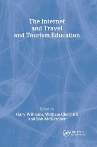 Title: The Internet and Travel and Tourism Education, Author: Bob Mckercher