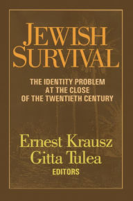 Title: Jewish Survival: The Identity Problem at the Close of the 20th Century, Author: Ernest Krausz