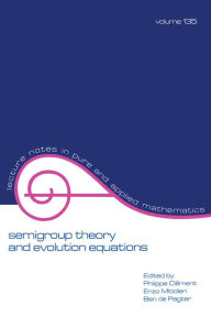 Title: Semigroup Theory and Evolution Equations: The Second International Conference, Author: Philippe Clement