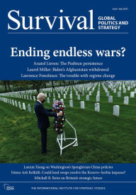 Title: Survival June-July 2021: Ending Endless Wars?, Author: The International Institute for Strategic Studies (IISS)