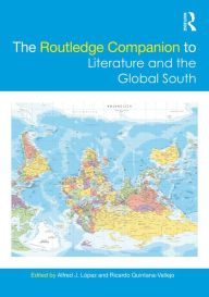 Download english ebooks The Routledge Companion to Literature and the Global South  by Alfred J. López, Ricardo Quintana-Vallejo 9781032075471 (English Edition)