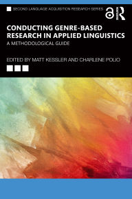 Title: Conducting Genre-Based Research in Applied Linguistics: A Methodological Guide, Author: Matt Kessler