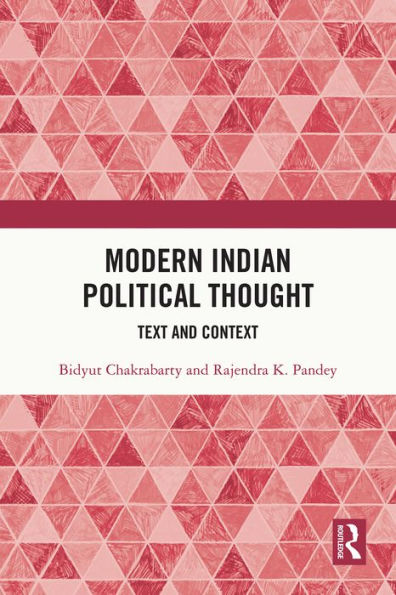 Modern Indian Political Thought: Text and Context