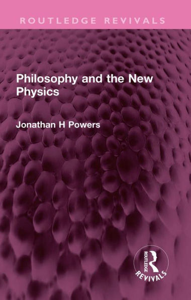 Philosophy and the New Physics