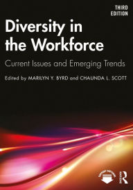Title: Diversity in the Workforce: Current Issues and Emerging Trends, Author: Marilyn Y. Byrd