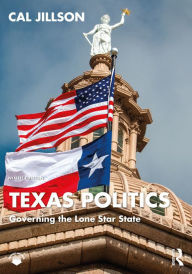 Title: Texas Politics: Governing the Lone Star State, Author: Cal Jillson