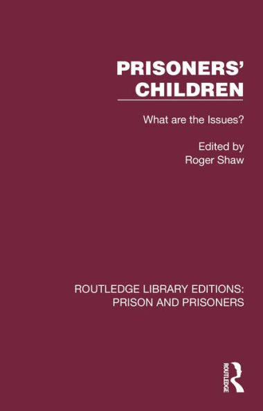 Prisoners' Children: What are the Issues?