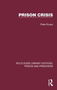 Title: Prison Crisis, Author: Peter Evans