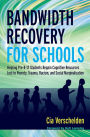 Bandwidth Recovery For Schools: Helping Pre-K-12 Students Regain Cognitive Resources Lost to Poverty, Trauma, Racism, and Social Marginalization