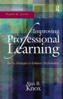 Improving Professional Learning: Twelve Strategies to Enhance Performance