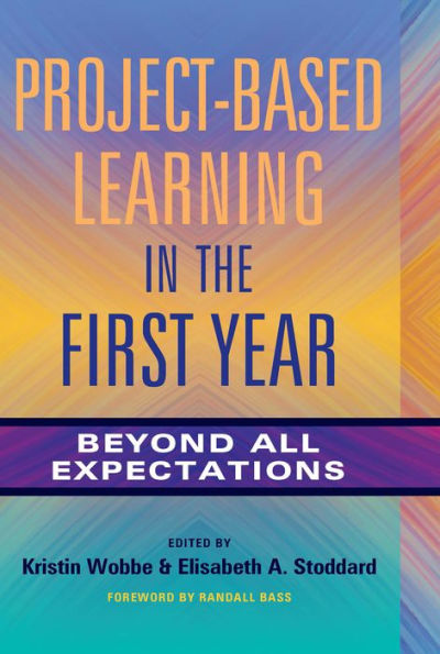 Project-Based Learning in the First Year: Beyond All Expectations