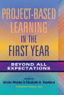 Project-Based Learning in the First Year: Beyond All Expectations
