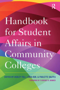 Title: Handbook for Student Affairs in Community Colleges, Author: Ashley Tull