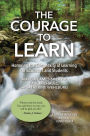 The Courage to Learn: Honoring the Complexity of Learning for Educators and Students