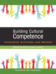 Title: Building Cultural Competence: Innovative Activities and Models, Author: Darla K. Deardorff