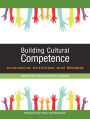 Building Cultural Competence: Innovative Activities and Models